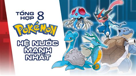 pokemon nước|Thể loại:Pokémon hệ Nước 